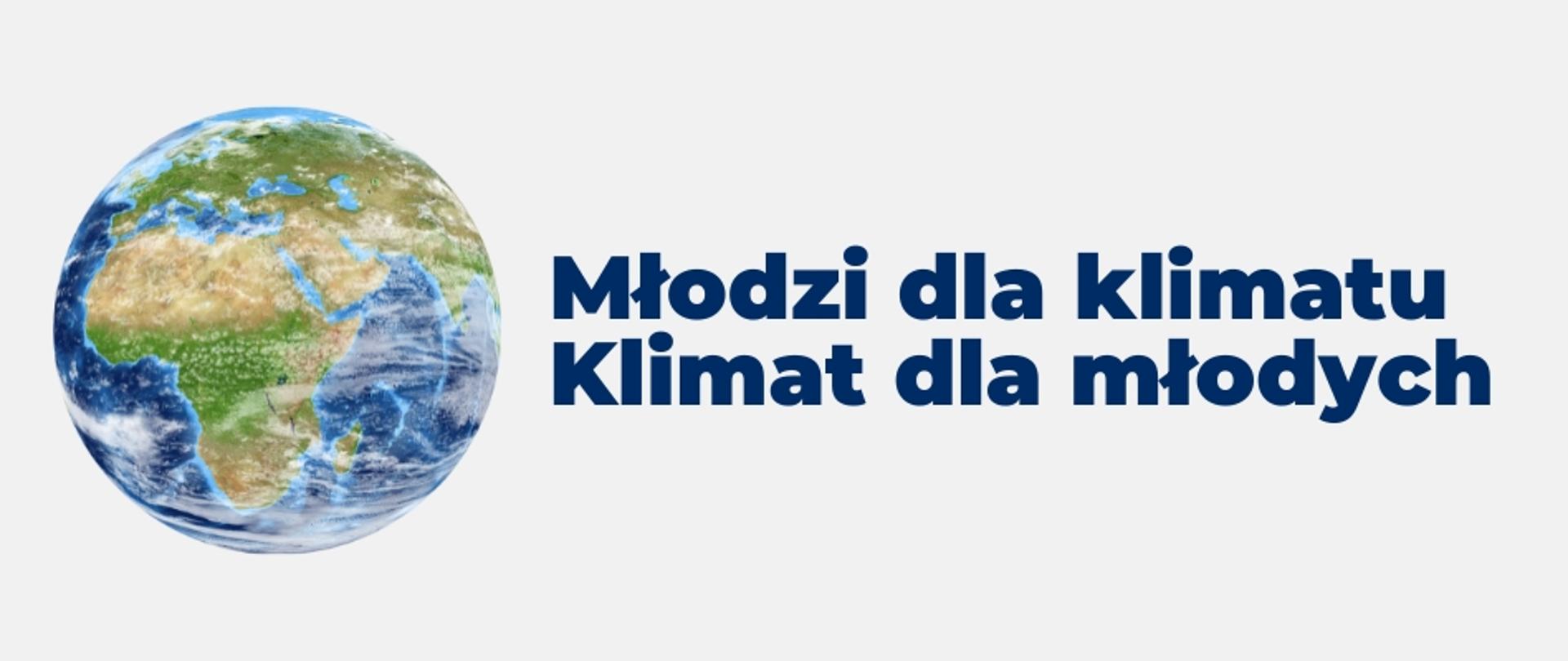 grafika przedstawia kulę ziemską obok której widoczne jest hasło Młodzi dla klimatu, klimat dla młodych